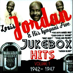 Louis Jordan & His Tympani Fiv