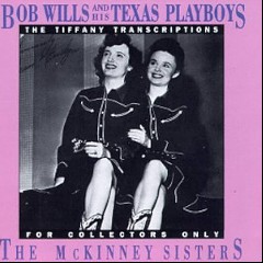 Bob Wills & The McKinney Sisters