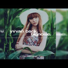 Yvvan Back & BigNoise