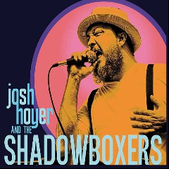 Josh Hoyer and the Shadowboxers