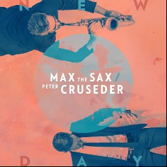 Max The Sax & Peter Cruseder