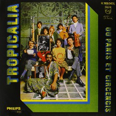 Tropicalia ou Panis Et Circensis