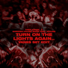 Fred again.., Swedish House Mafia feat. Future