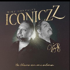 Mike Gonzalez Iconiczz