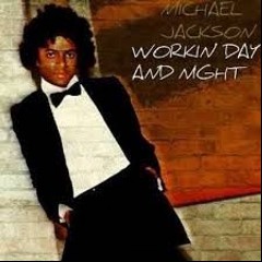 Workin' Day and Night