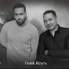 Romeo Santos & Frank Reyes