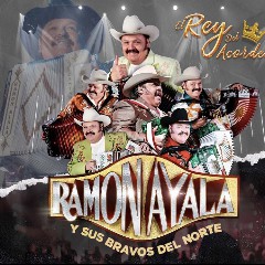 Ramon Ayala & Sus Bravos Del Norte