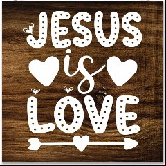Jesus Is Love