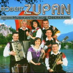 Robert Zupan & s. Musikanten aus Oberkrain