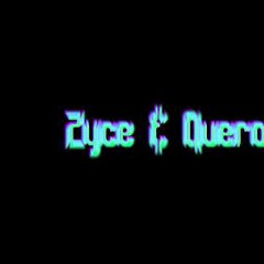 Zyce & Querox