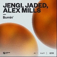 JENGI, JADED, ALEX MILLS