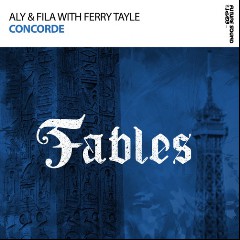 Aly & Fila & Ferry Tayle