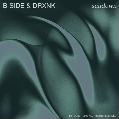 B‐Side, Drxnk