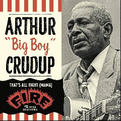 Arthur “Big Boy” Crudup