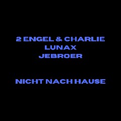 2 Engel & Charlie, LUNAX, Jebroer