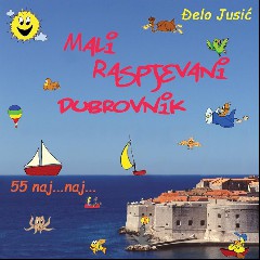 MALI RASPJEVANI DUBROVNIK