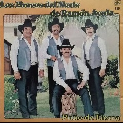 Los Bravos del Norte de Ramón Ayala