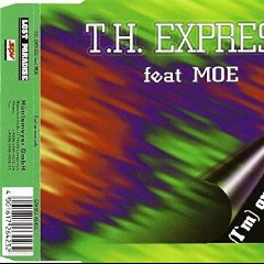 T.H. Express Feat. Moe