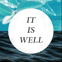 It Is Well