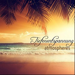 Tiefenentspannung Atmospheres