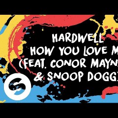 Hardwell feat. Conor Maynard & Snoop Dogg