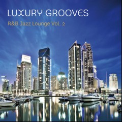 Luxury Grooves