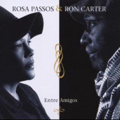 Rosa Passos & Ron Carter