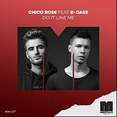 Chico Rose feat. B-Case