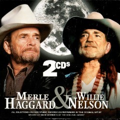 Merle Haggard and Willie Nelson