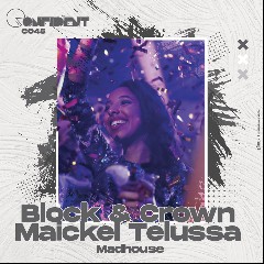 Block & Crown & Maickel Telussa