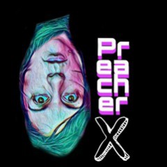 PreacherX