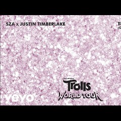 SZA,Justin Timberlake,Oliver Heldens