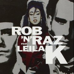Rob ’n’ Raz feat. Leila K