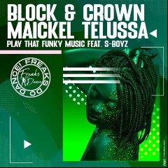 Block & Crown, Maickel Telussa, S-Boyz