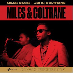 Miles Davis & John Coltrane