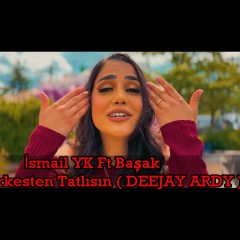 İsmail YK ft. Başak