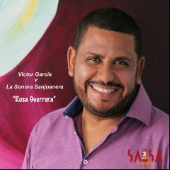Víctor García y La Sonora Sanjuanera