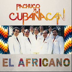 Pachuco y la Cubanacán