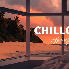 Relaxing Chill Out Music