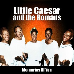 Little Ceasar & The Romans