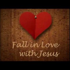 Falling In Love With Jesus