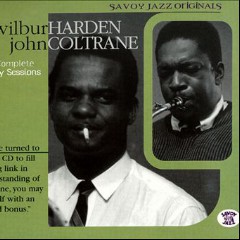 John Coltrane & Wilbur Harden
