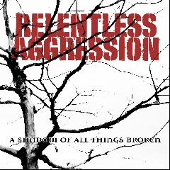 Relentless Aggression