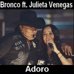 Bronco y Julieta Venegas
