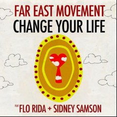 Far East Movement Feat. Flo Rida