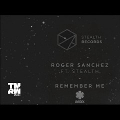 Roger Sanchez feat. Stealth