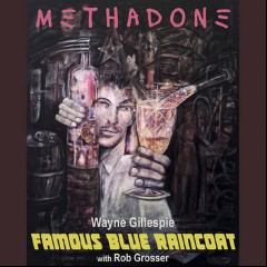 WAYNE GILLESPIE & FAMOUS BLUE RAINCOAT