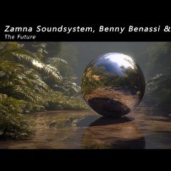 ZAMNA SOUNDSYSTEM/BENNY BENASSI/LAHERTE