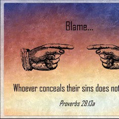 Blaming Somebody Else For Your Own Sin