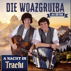 Die Woazgruiba Aus Sudtirol